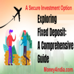 Exploring Fixed Deposits A Secure Investment Option